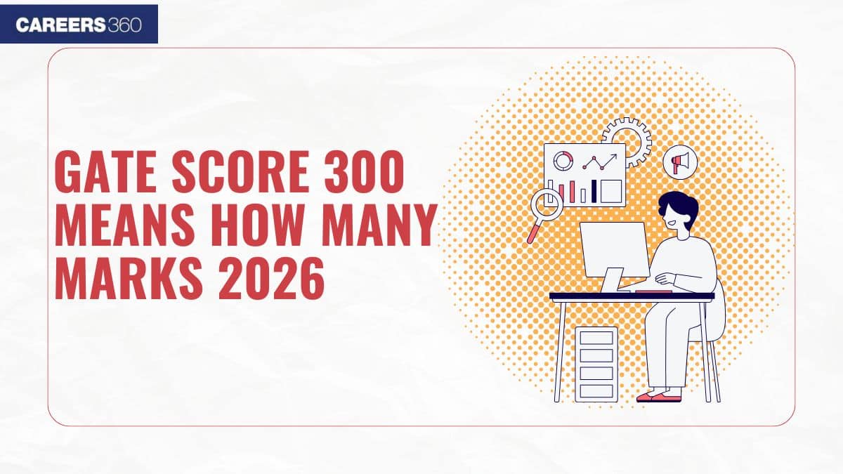 GATE Score 300 Means How Many Marks 2026 - Check Branch Wise Data